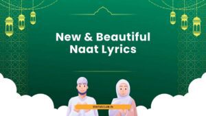New & Beautiful Naat Lyrics